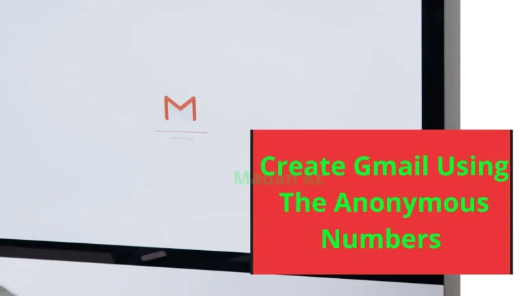 How to create Gmail Using The Anonymous Numbers To Verify