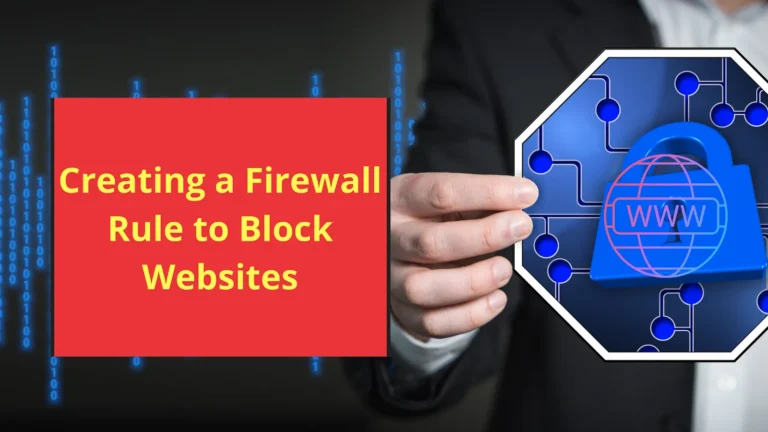 Creating a Firewall Rule to Block Websites