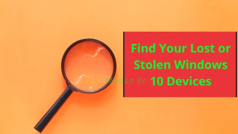 How To Find Your Lost or Stolen Windows 10 Devices