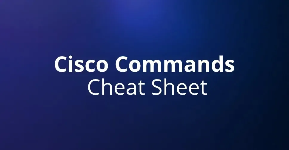 Most Useful Cisco Router Show Commands